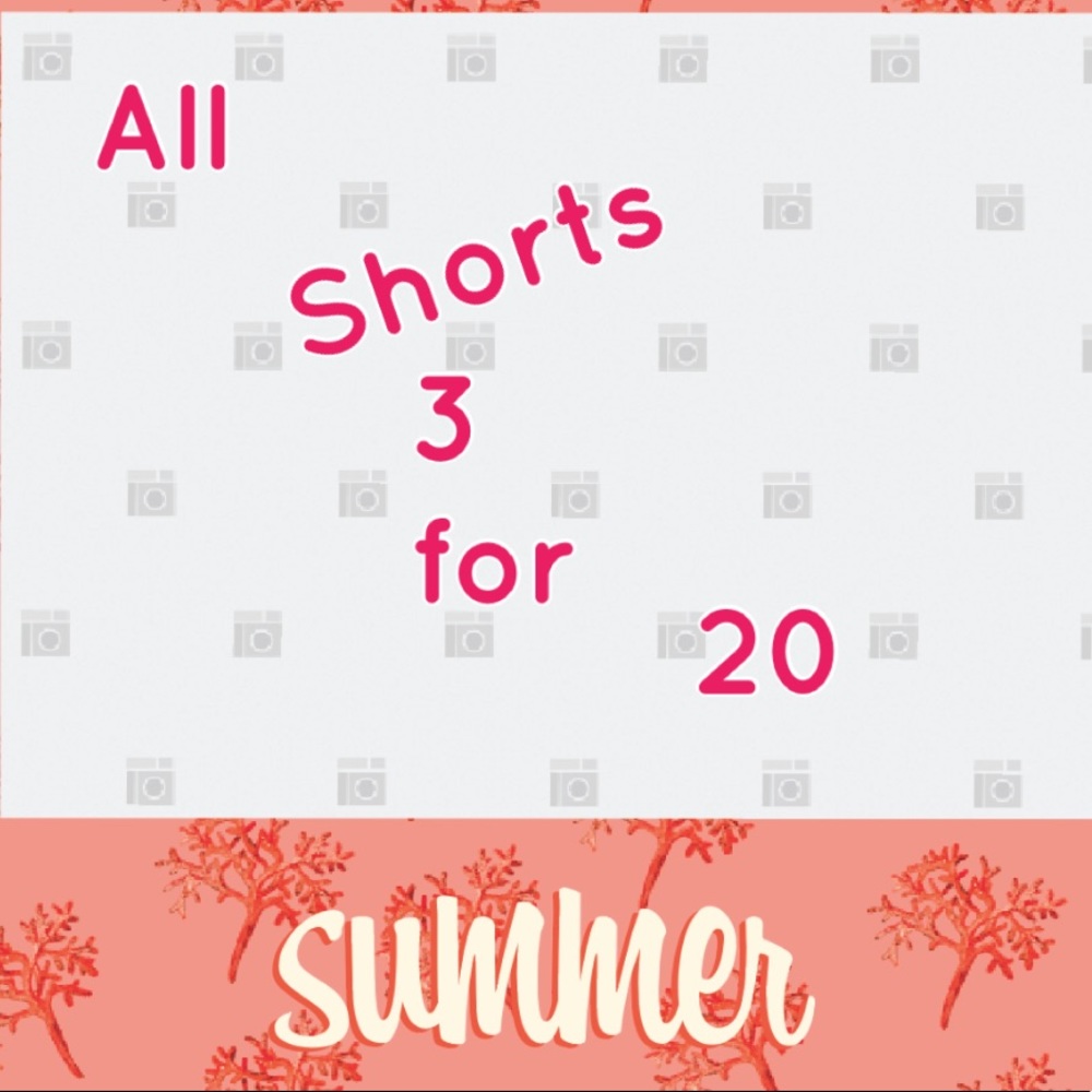 All shorts in my closet 3 for 20